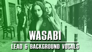 Little Mix  Wasabi  Lead amp Background Vocals [upl. by Olivann]