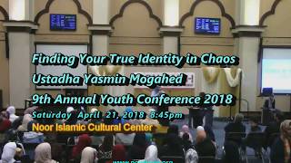 Finding True Identity in Chaos by Ustadha Yasmin Mogahed  NICC Youth Conference 2018 [upl. by Barsky599]