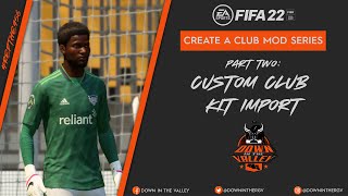 FIFA 22  Create A Club Custom Kit Uniform Import Tutorial [upl. by Lexie140]