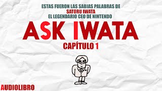 Cap 1  Ask Iwata Audiolibro [upl. by Alekin]