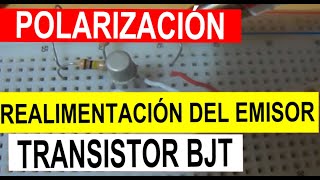 Polarización por realimentación del emisor Transistor bjt o transistor bipolar 12 [upl. by Salaidh]