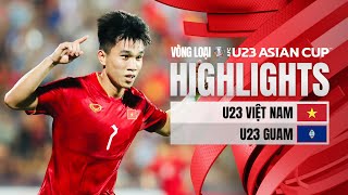 HIGHLIGHTS U23 VIỆT NAM  U23 GUAM  THỊ UY SỨC MẠNH KHÔNG THỂ CHỐNG ĐỠ  VL U23 CHÂU Á 2024 [upl. by Eugenia]