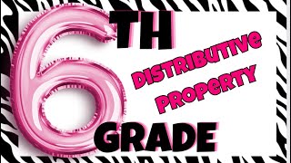 6th Grade Distributive Property [upl. by Notlimah804]