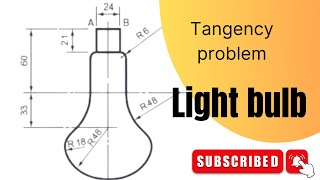 LIGHT BULB  Tangency problem  engineering drawing [upl. by Brackett]