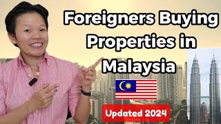 5 MustKnow for Foreigners Buying Properties in Malaysia Kuala Lumpur KL in 2024 [upl. by Lothaire381]