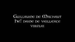 Guillaume de Machaut  Hé dame de vaillance [upl. by Pliam]