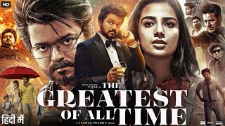 The GOAT Full Movie In Hindi Dubbed  Thalapathy Vijay  Malvika Sharma  Review amp Facts [upl. by Jessabell]