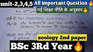 BSc 3Rd Year Zoology 2Nd Paper Unit2345👉All Important Question Nai Shiksha Niti Ke anusar [upl. by Ramoj]