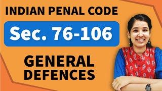 General Defences IPC  Section 76106 IPC  Chapter 4 IPC [upl. by Potts]