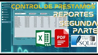 1️⃣0️⃣➖✅ CONTROL DE PRESTAMOS  REPORTES  SEGUNDA PARTE  EXPORTA A PDF🔶SQLITE  VBA [upl. by Naujal]