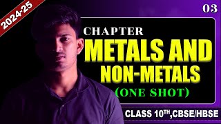 Metals and Non Metals🔥 CLASS 10 ONE SHOT NCERT Covered 202425 [upl. by Hyo]