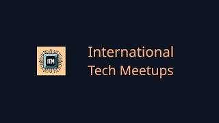 International Tech Meetups  October 2024 [upl. by Sugden642]