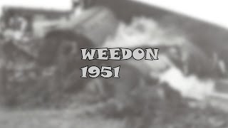 Weedon 1951 [upl. by Anawek]