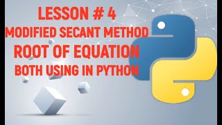 Modified Secant Method  Roots of Equations  Using [upl. by Faber]