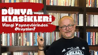 DÜNYA KLASİKLERİNİ HANGİ YAYINEVLERİNDEN OKUYALIM [upl. by Raamal]