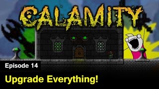 S1 Terraria Calamity Mod  Episode 14  Upgrade Everything [upl. by Eanel351]