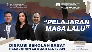 PELAJARAN MASA LALU  SEKOLAH SABAT PELAJARAN 10 KUARTAL I 2024 [upl. by Kevina909]