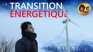 La transition énergétique  mix 100 ENR   Monsieur Bidouille [upl. by Nylasoj9]