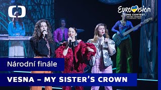 Vesna  My Sisters Crown  Eurovize národní finále [upl. by Anifur]