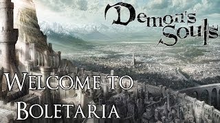 Welcome to Boletaria  Demons Souls [upl. by Attalanta]