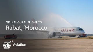 Qatar Airways Inaugural flight to Rabat Morocco [upl. by Ellenar537]