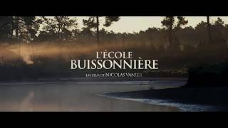 LECOLE BUISSONNIÈRE Bande Annonce 2017 [upl. by Ennaihs]