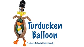 How to make a Turducken  Balloon Animals Palm Beach [upl. by Athallia]