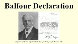 Balfour Declaration [upl. by Inaluiak]