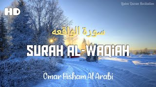 Surah Waqiah OmarHishamAlArabi [upl. by Dunkin]