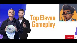 Top Eleven mobile gameplay 108 [upl. by Negris372]