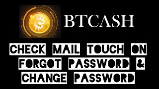 btcash check mail touch on forgot password ampchange password metabt btsmart [upl. by Ahsikel409]