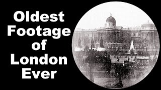 Oldest Footage of London Ever [upl. by Schram308]