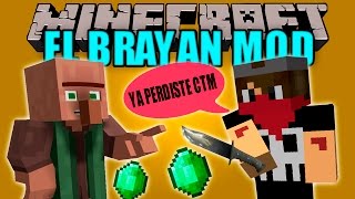 EL BRAYAN MOD  Asalta a los Aldeanos  Minecraft mod 1710 Review ESPAÑOL [upl. by Eseilanna]