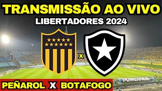 PEÑAROL X BOTAFOGO  TRANSMISSÃO AO VIVO DIRETO DO CENTENÁRIO  SEMIFINAL LIBERTADORES 2024 [upl. by Ranie]