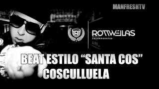 Pista estilo Cosculluela tiraera quotSanta cosquot [upl. by Ettevets609]