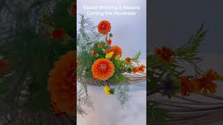 Basket Weaving amp Ikebana Workshop [upl. by Savinirs]