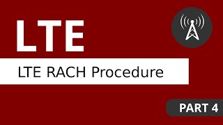 LTE Tutorial Part 4 LTE RACH Procedure [upl. by Arrimat20]