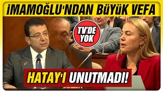 Ekrem İmamoğlundan Büyük Vefa Hatayı unutmadı [upl. by Crispen]