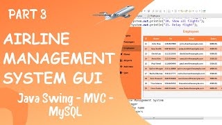 GUI for Airline Management System using Java Part 3 [upl. by Leiahtan638]