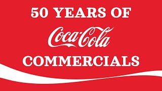 50 Years of Coca Cola Commercials 19532003 [upl. by Pomfrey]