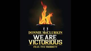 Donnie McClurkin feat Tye Tribbett  We Are Victorious [upl. by Lisab235]