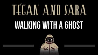 Tegan and Sara • Walking With A Ghost CC 🎤 Karaoke Instrumental Lyrics [upl. by Eelyek676]