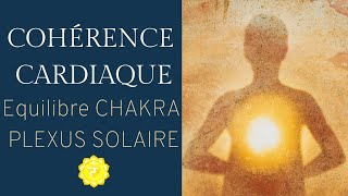 COHERENCE CARDIAQUE 5 minutes pour rééquilibrer le CHAKRA du plexus solaire 🟡 [upl. by Lole]