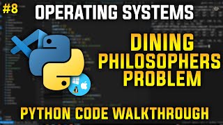 Dining Philosophers Problem in Python  Operating Systems [upl. by Dupuis]