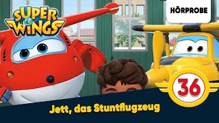 Super Wings  Folge 36 Jett das Stuntflugzeug  Hörspiel [upl. by Malchy]