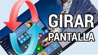 Cómo girar la pantalla de tu equipo en Windows 10 wwwinformaticovitoriacom [upl. by Anirok3]