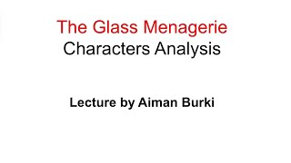 The Glass Menagerie Characters Analysis in Hindi Urdu [upl. by Yelnet]