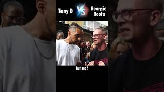 Georgie Roots vs Tony D  One of My Favourite Battles in a long time [upl. by Frymire]