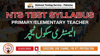 NTS Test Syllabus for Primary Teacher پرائمری ٹیچر سلیبس [upl. by Nnylyaj]