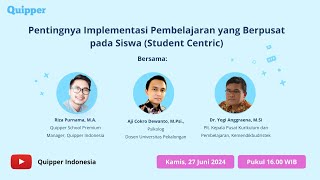 Webinar Pentingnya Implementasi Pembelajaran yang Berpusat pada Siswa Student Centric [upl. by Fatimah]